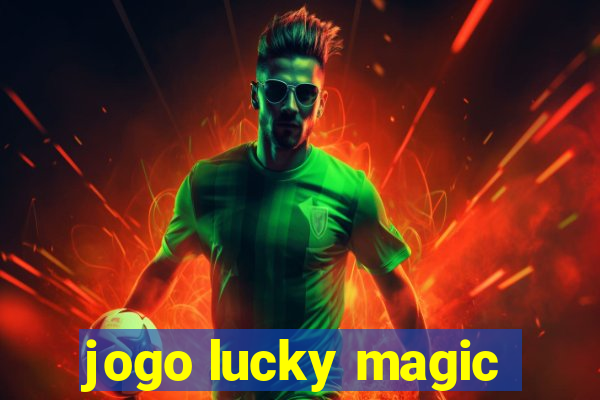 jogo lucky magic